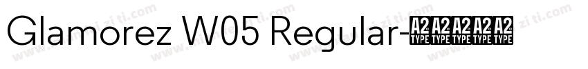 Glamorez W05 Regular字体转换